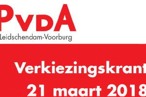 Verkiezingskrant PvdA Leidschendam Voorburg 2018-2022