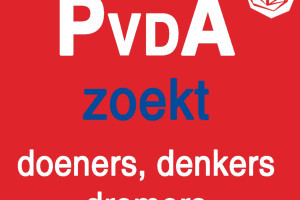 De PvdA is op zoek naar jou!